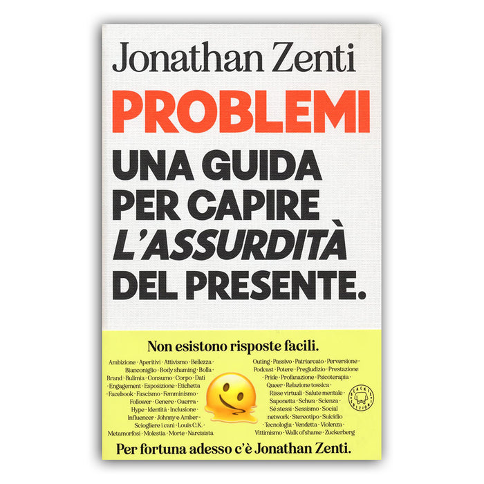 Problemi. Una guida per capire «l'assurdità» del presente - Jonathan Zenti