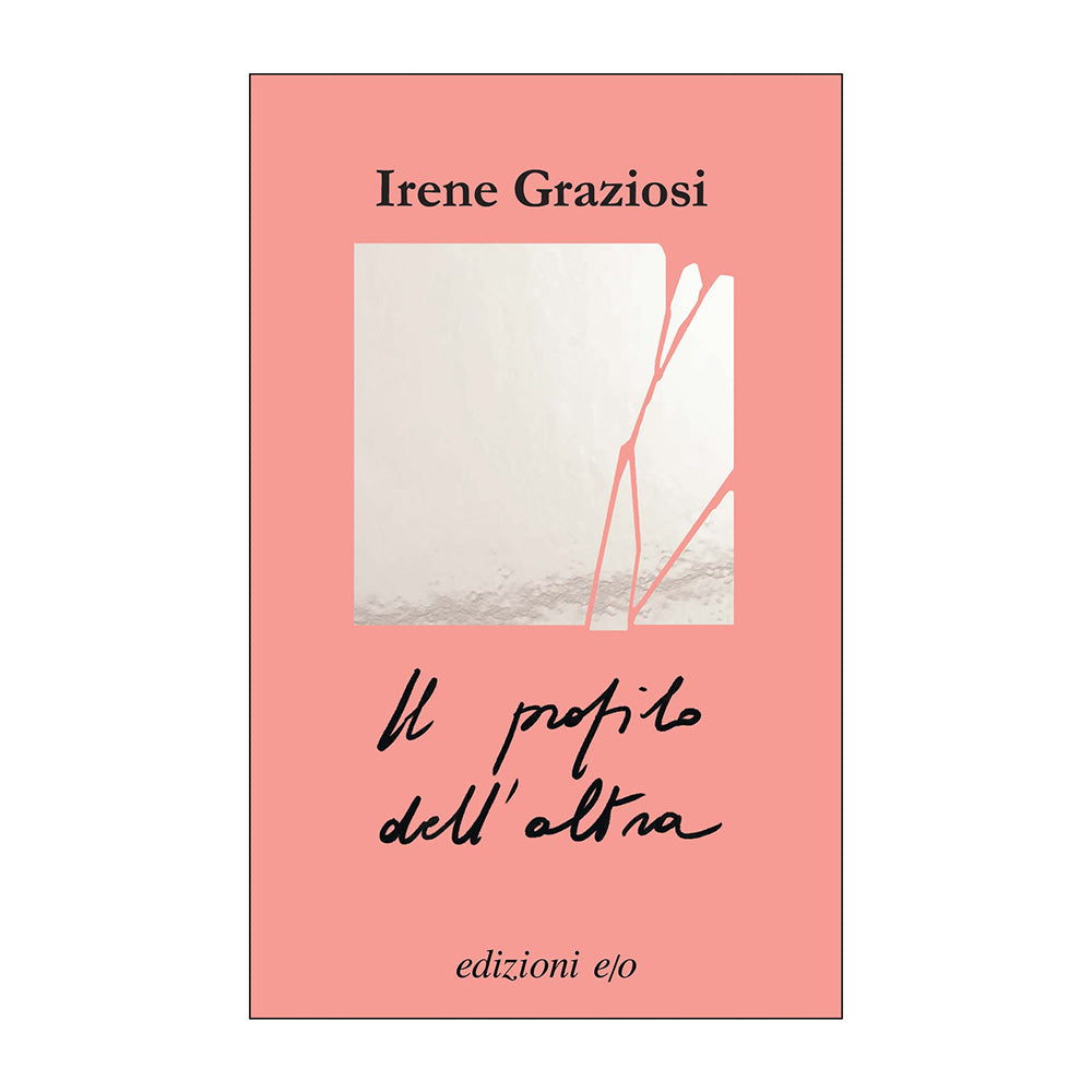 Il profilo dell'altra - Irene Graziosi