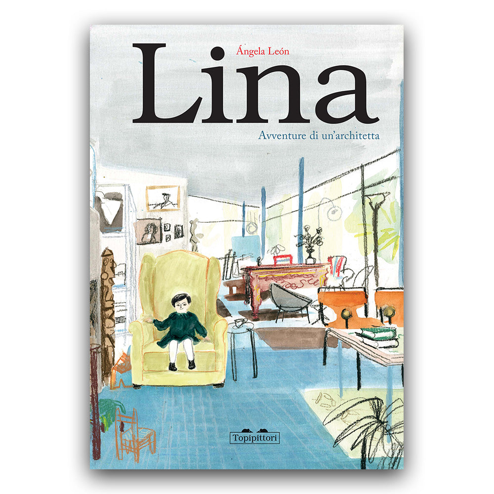 Lina. Avventure di un'architetta - Angela Leon