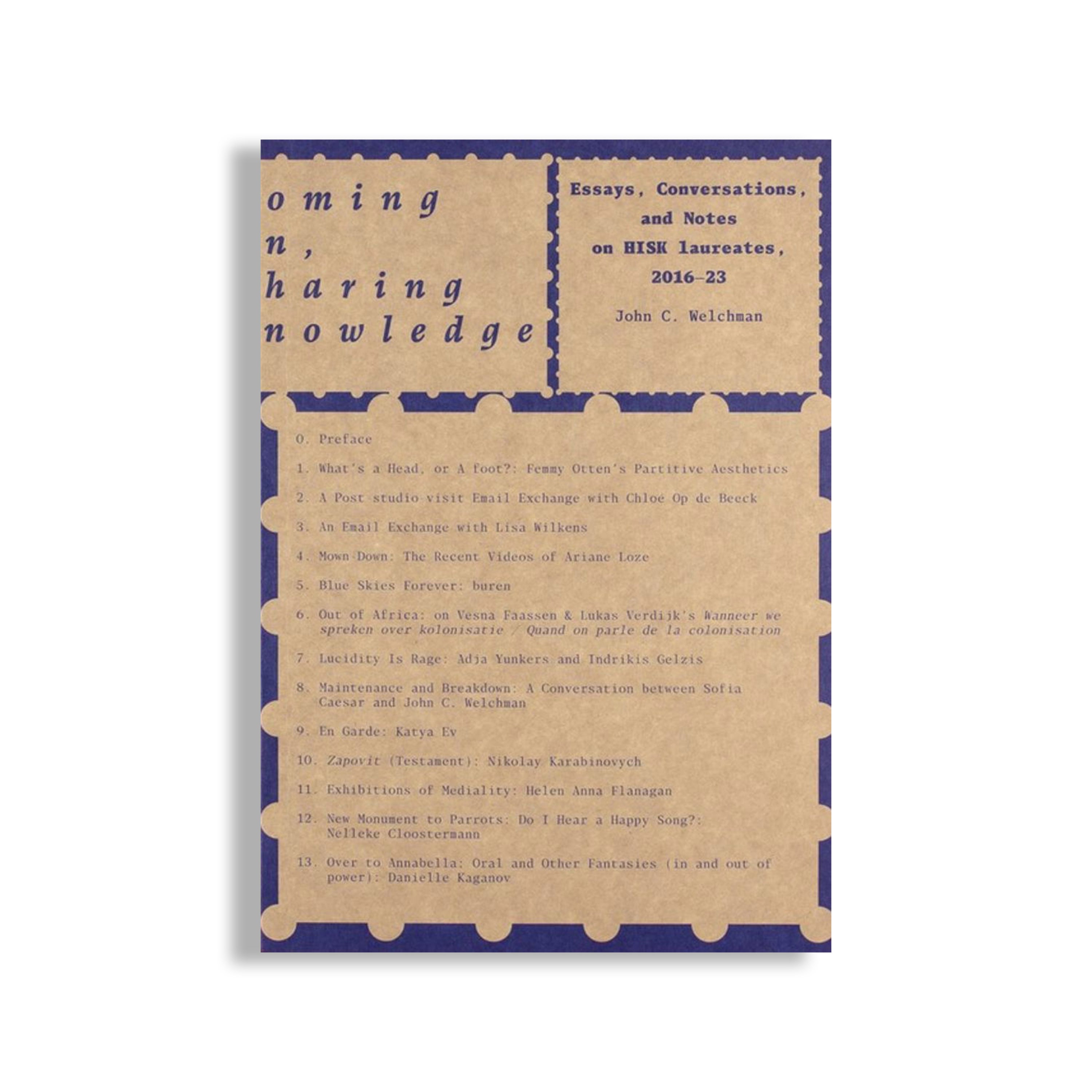 Homing In, Sharing Knowledge: Notes and essays on HISK laureates, 2016-23