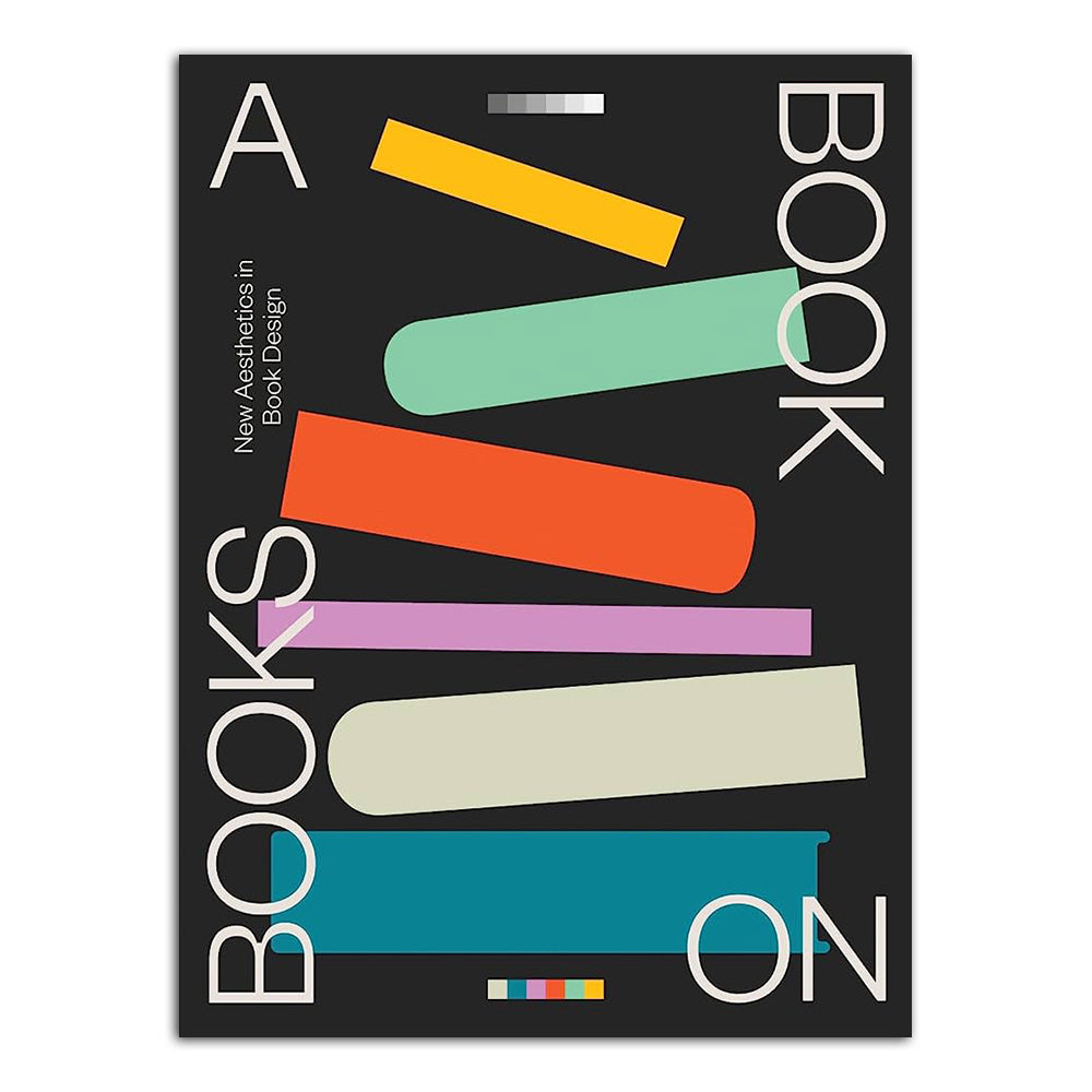 A BOOK ON BOOKS New Aesthetics in Book Design