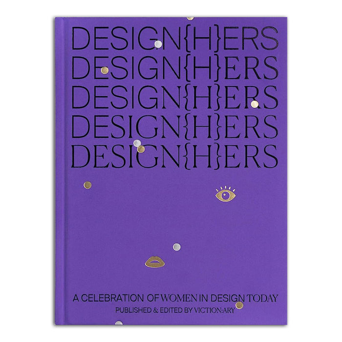 DESIGN{H}ERS A celebration of women in design today
