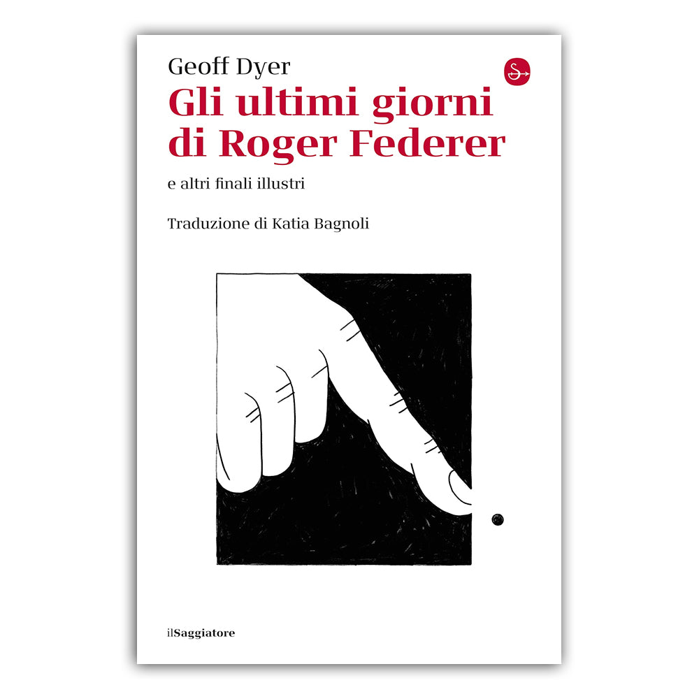 Gli ultimi giorni di Roger Federer e altri finali illustri - Geoff Dyer
