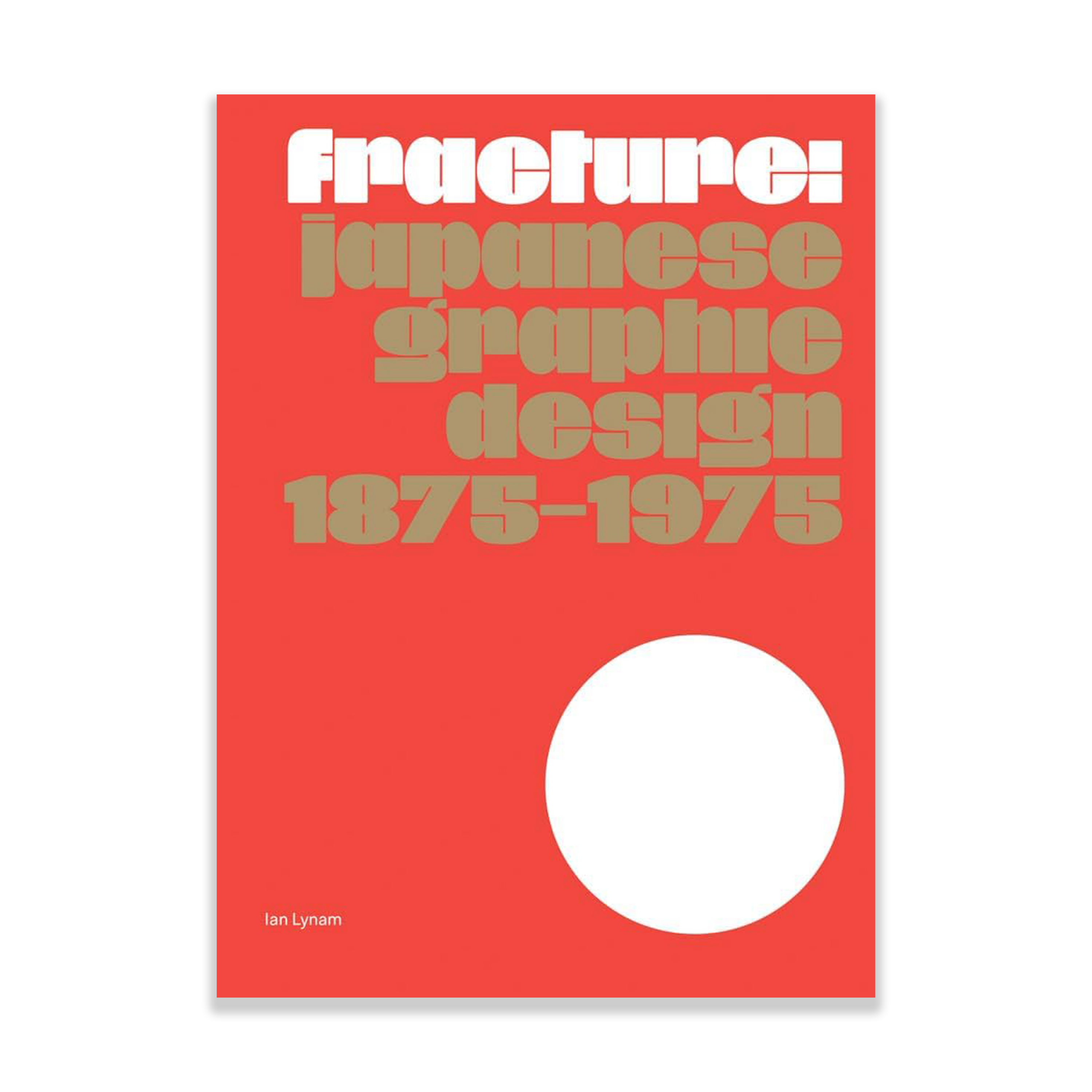 Fracture: Japanese Graphic Design 1875-1975