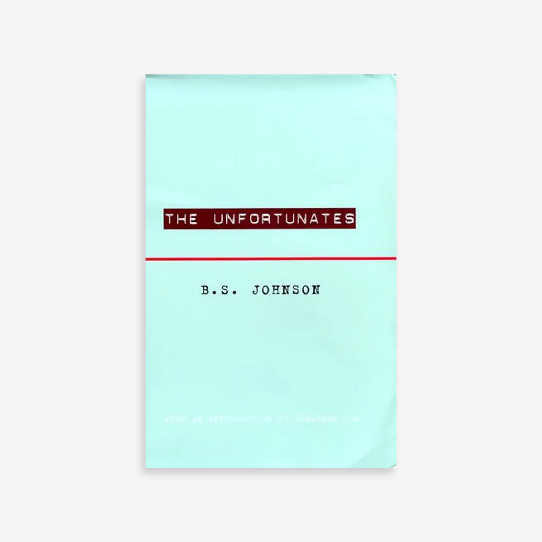 The Unfortunates. B. S. Johnson