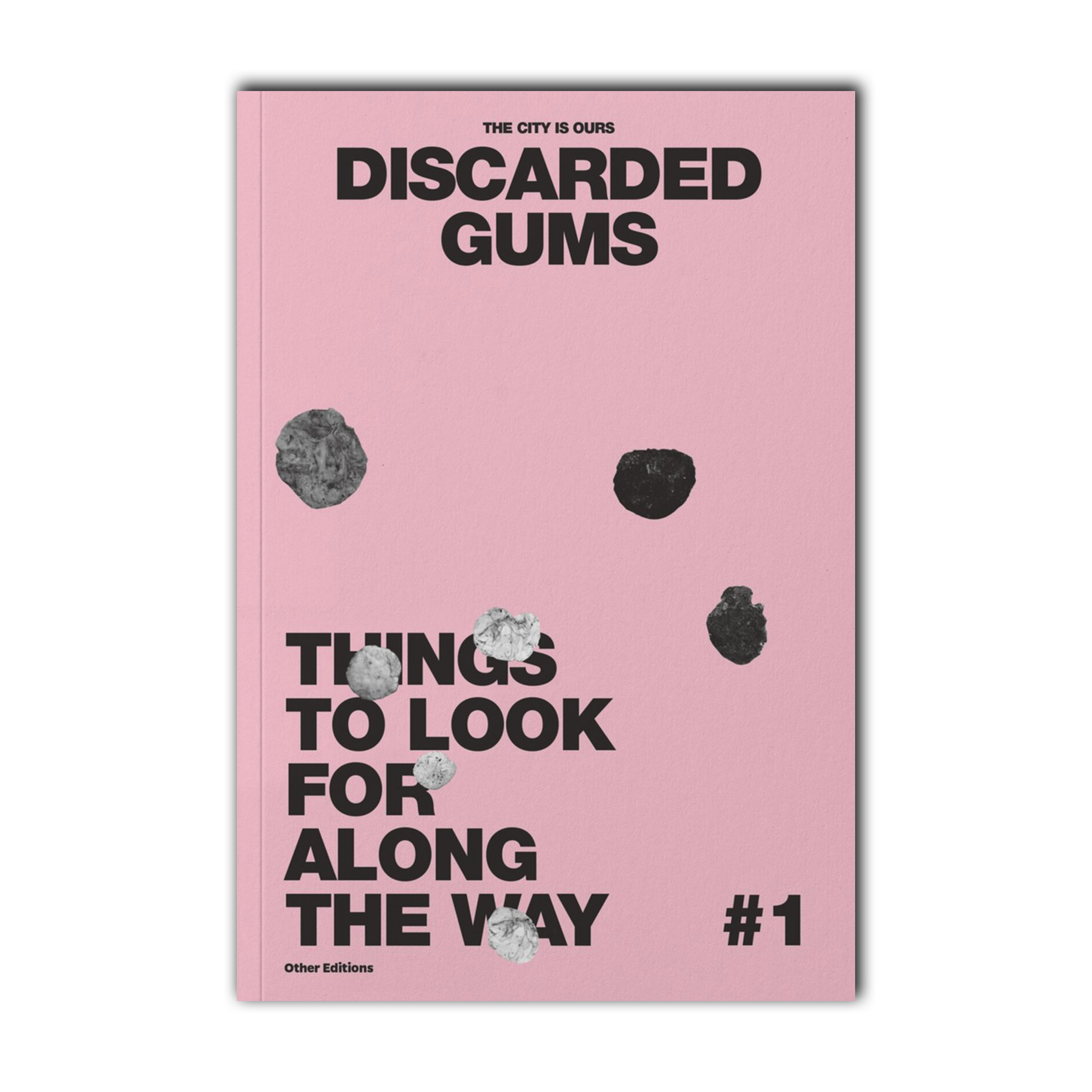 The City Is Ours #1: Discarded Gums