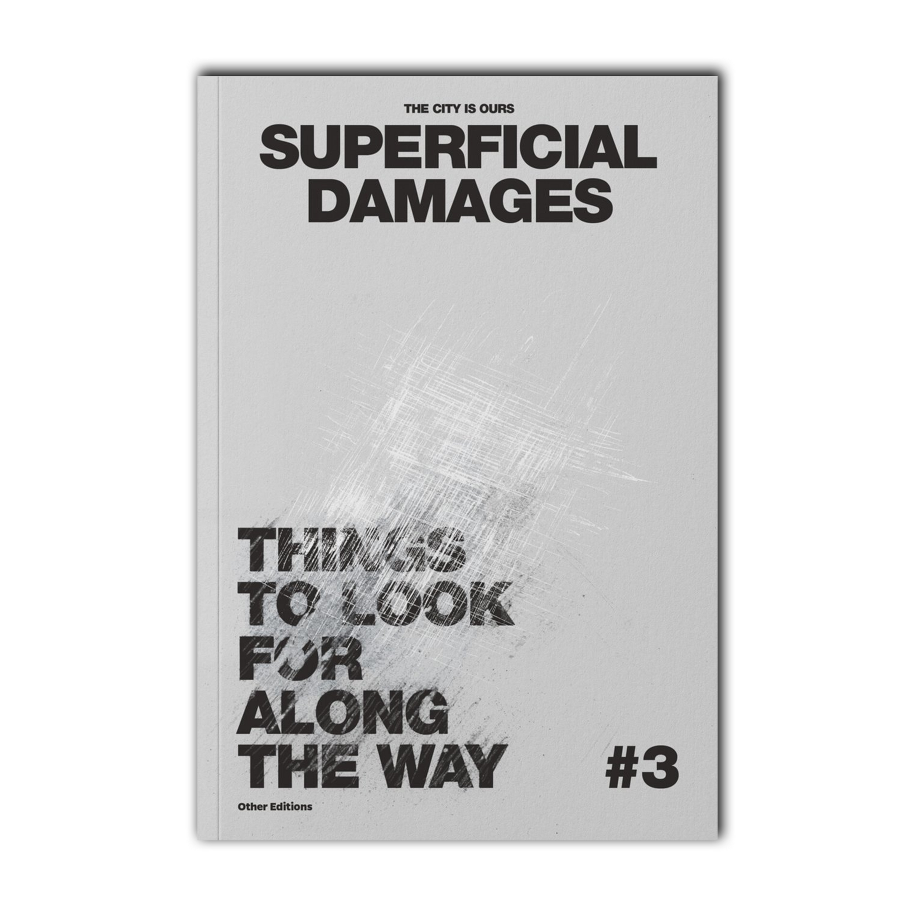 The City Is Ours #3: Superficial Damages