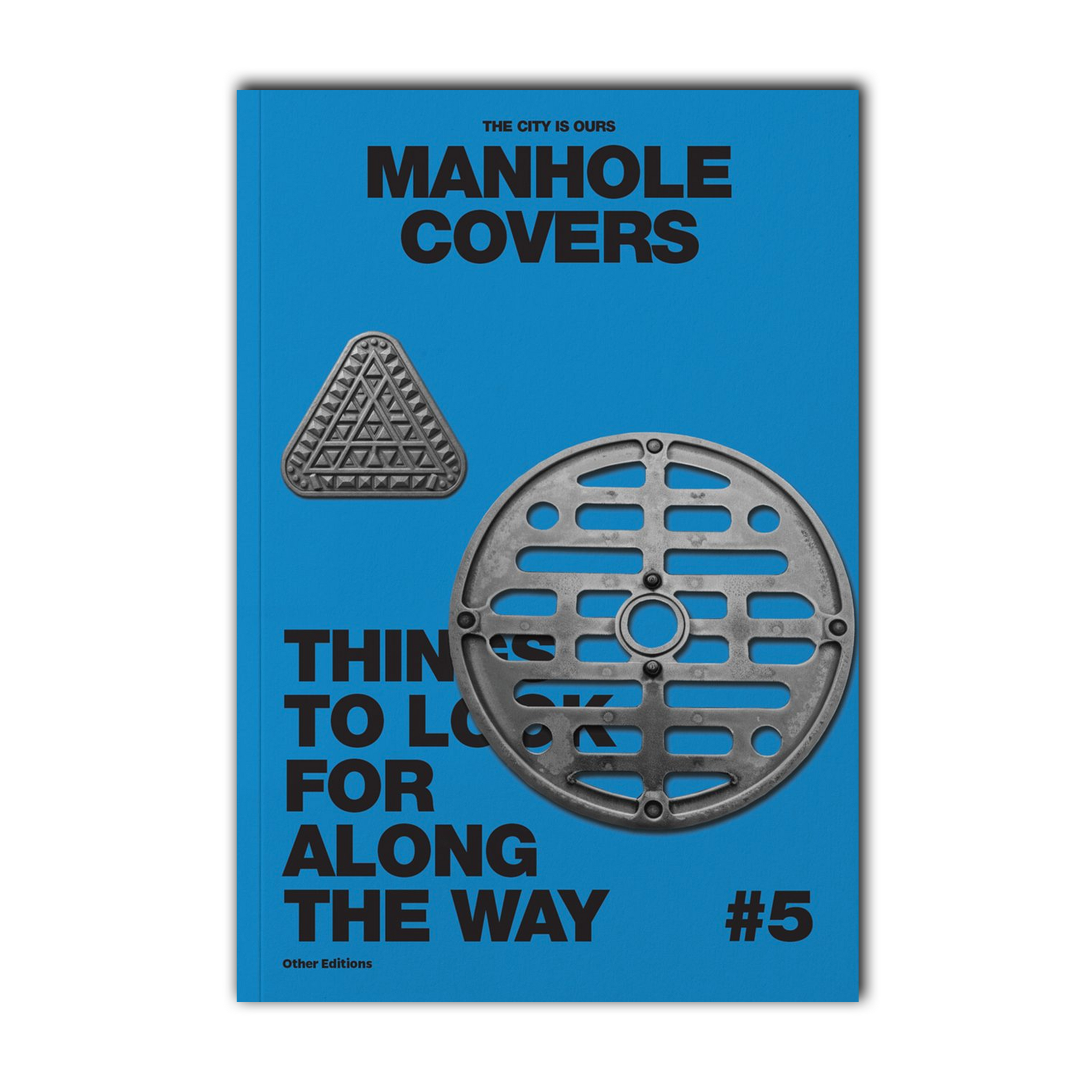 The City Is Ours #5: Manhole Covers