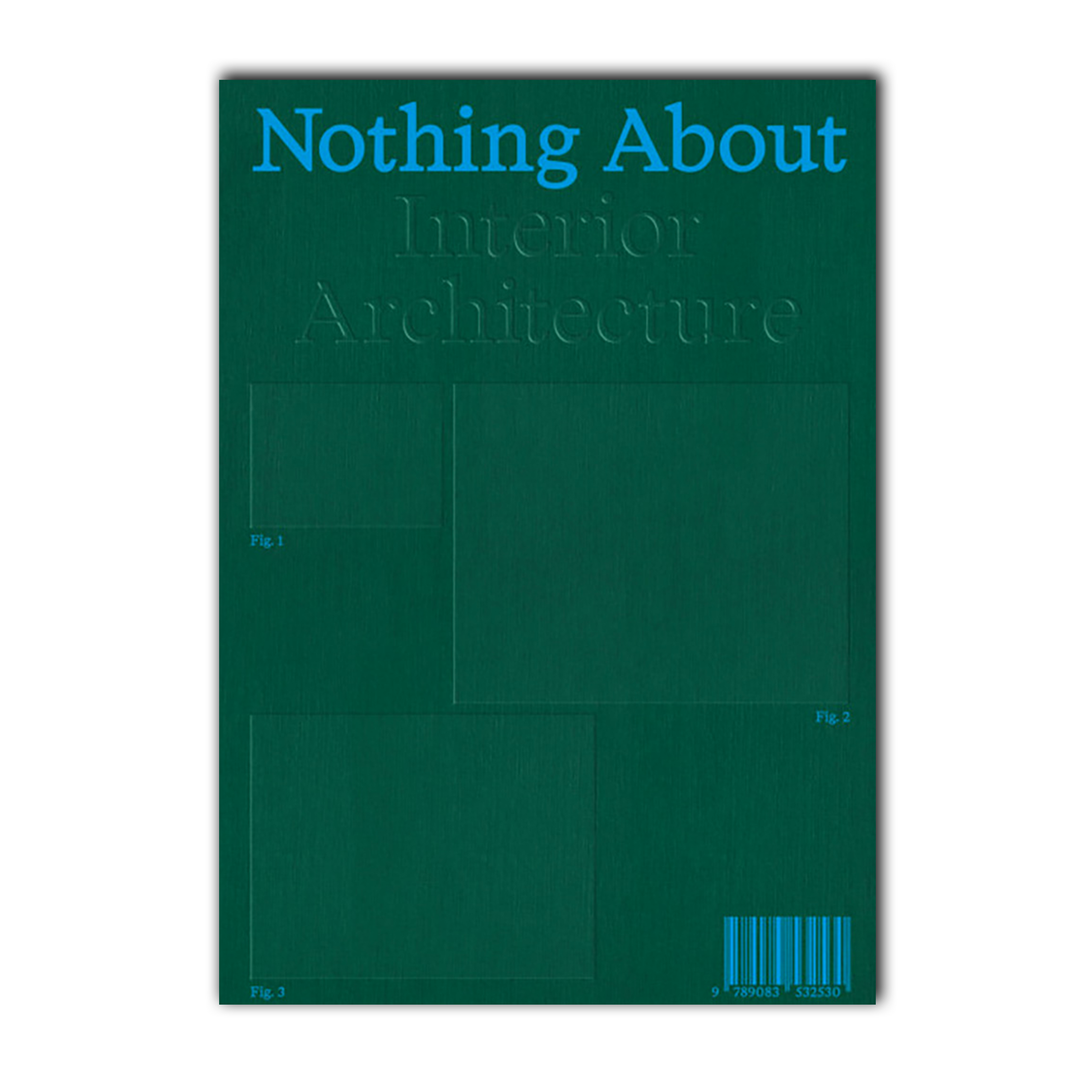 Nothing About Interior Architecture