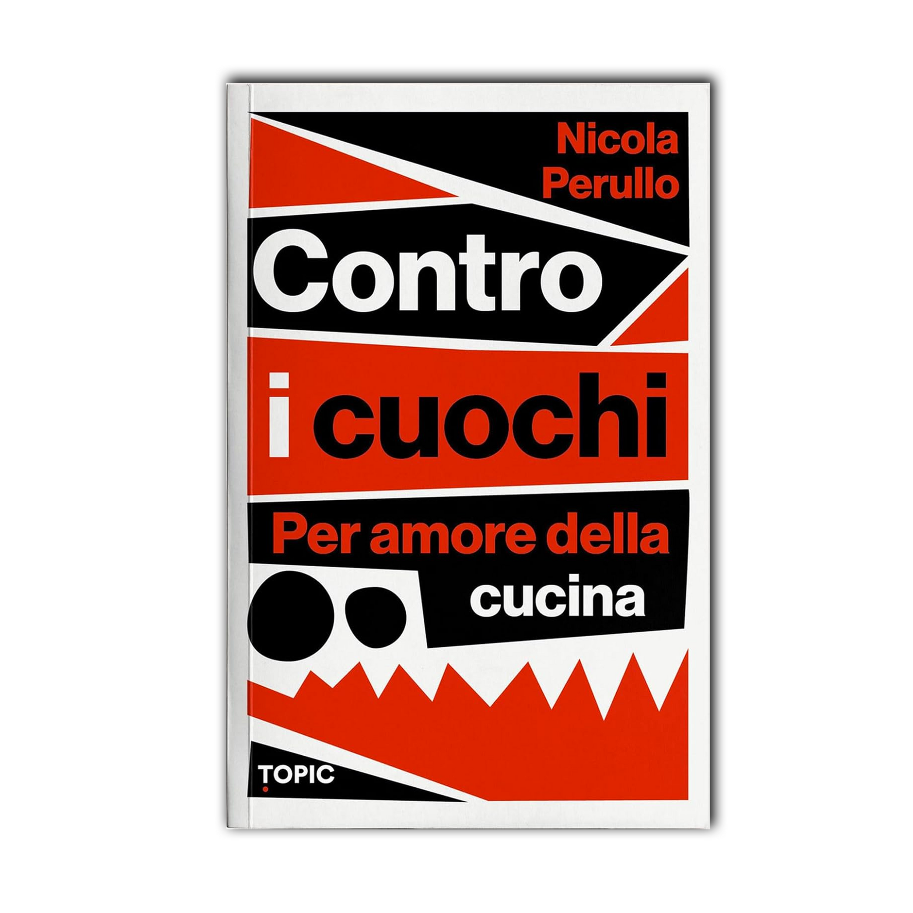 Contro i cuochi. Per amore della cucina