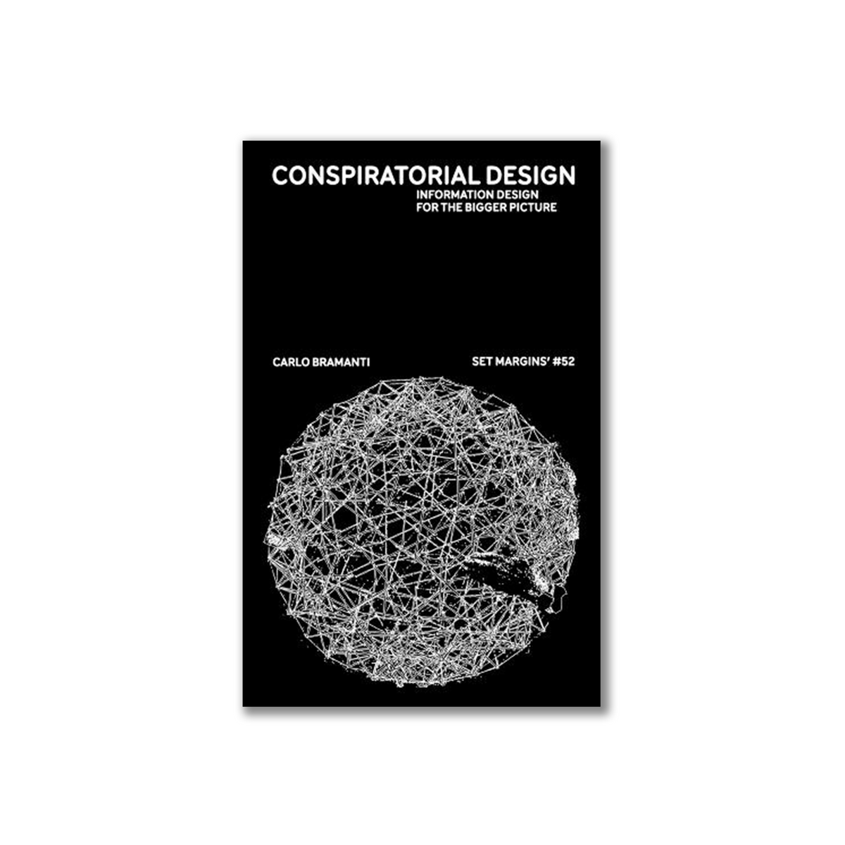 Conspiratorial Design Information design for the bigger picture