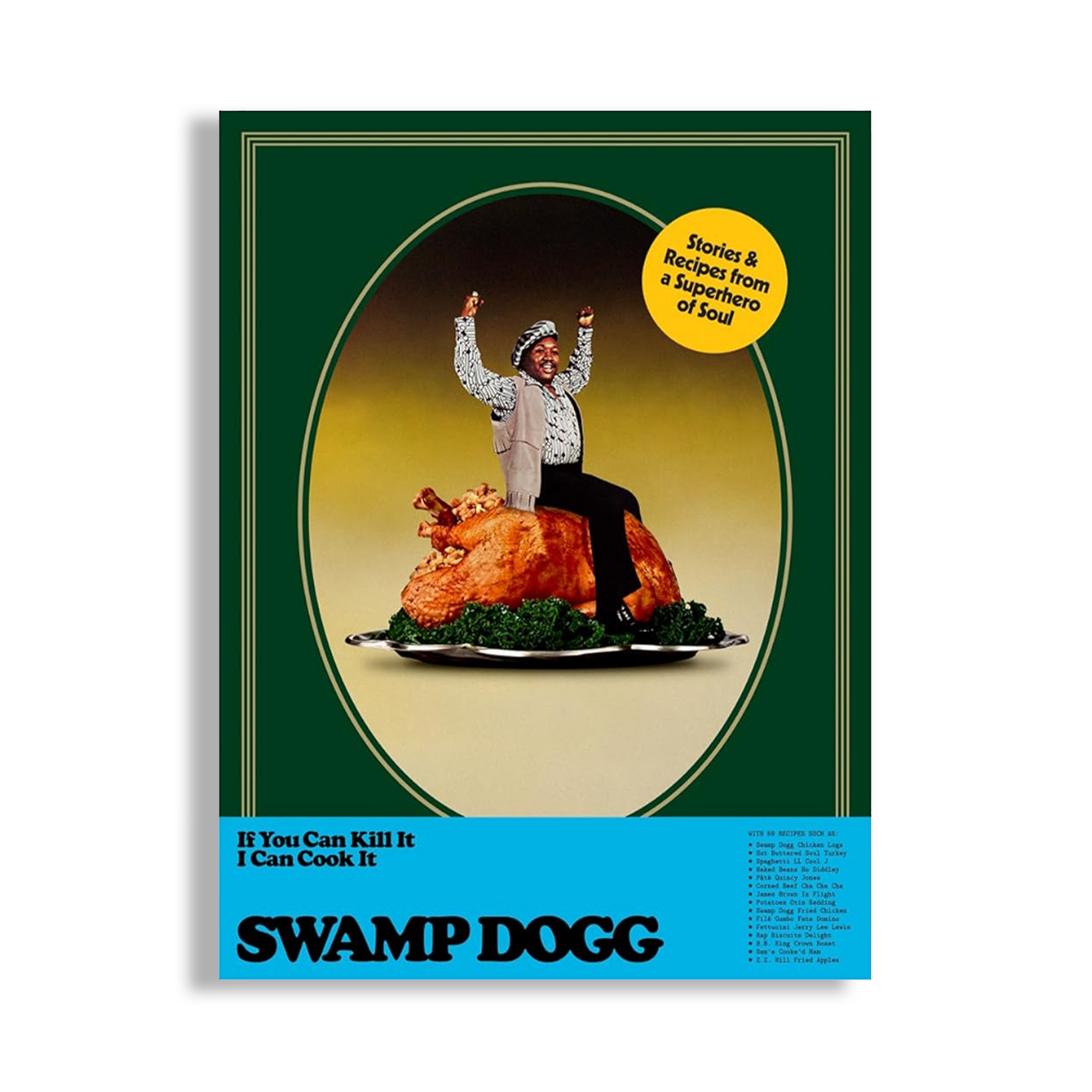 If You Can Kill It I Can Cook It