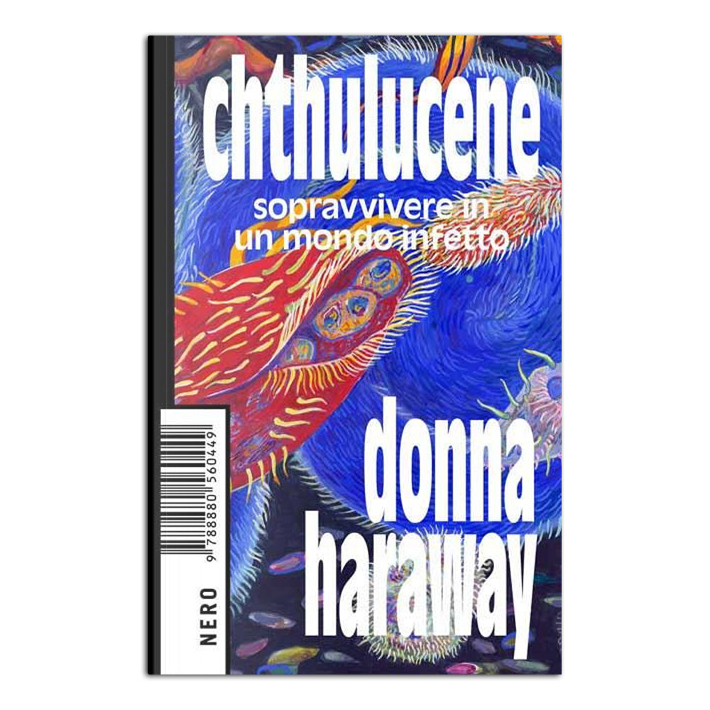 Chthulucene - Donna Haraway