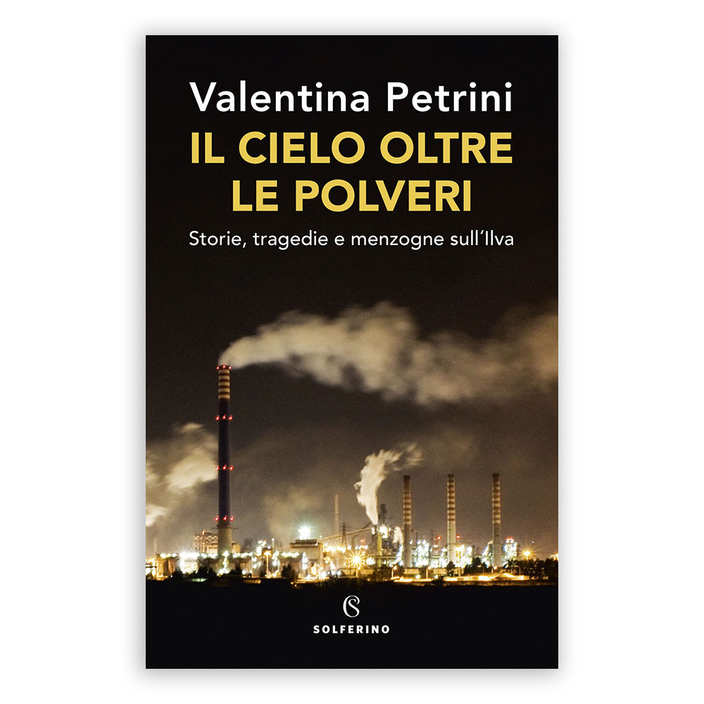 Il cielo oltre le polveri - Valentina Petrini