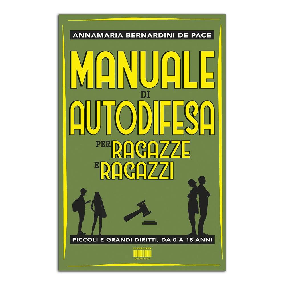 Manuale di autodifesa. Il diritto, dalla parte dei minori - Todo Modo