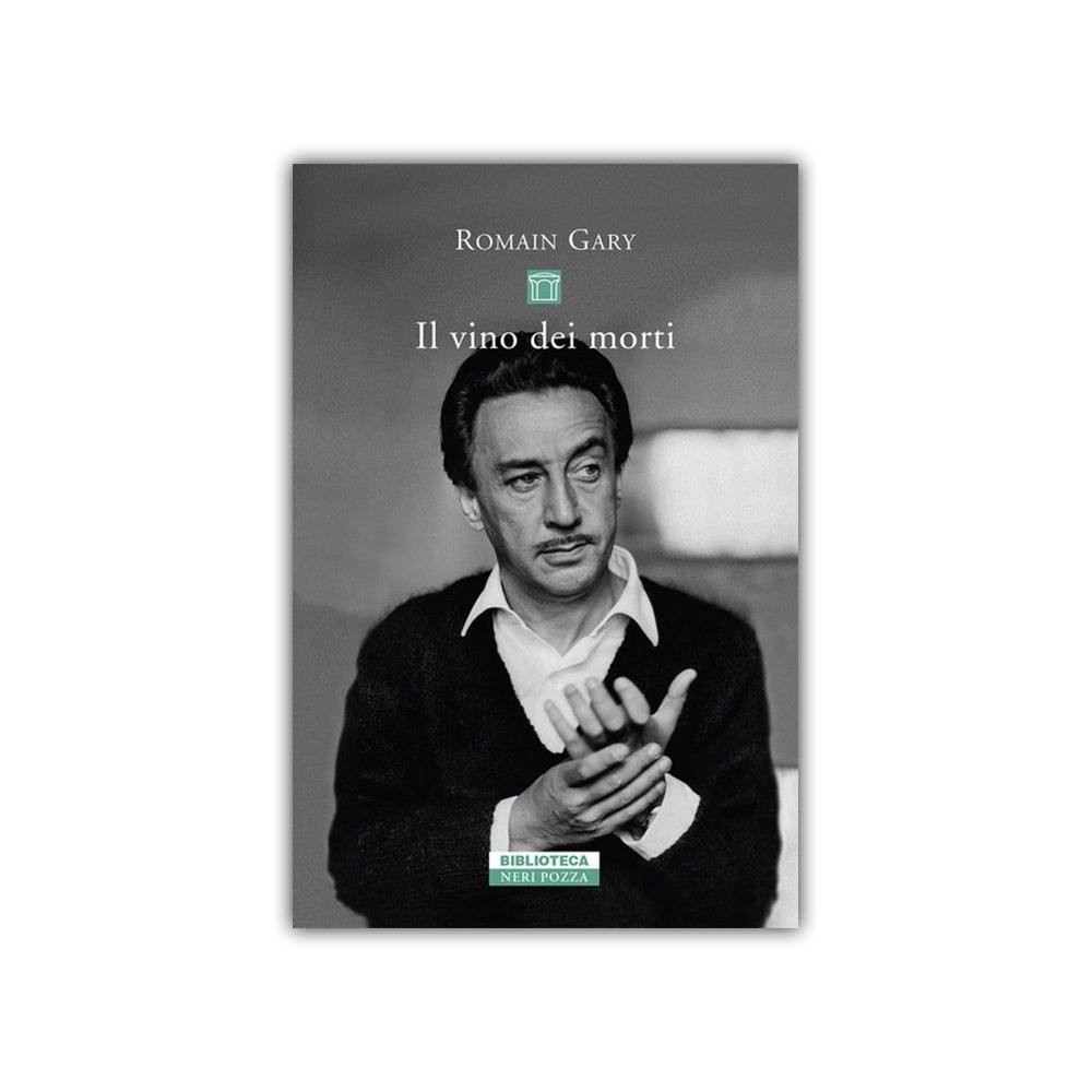 Il vino dei morti. Romain Gary - Todo Modo