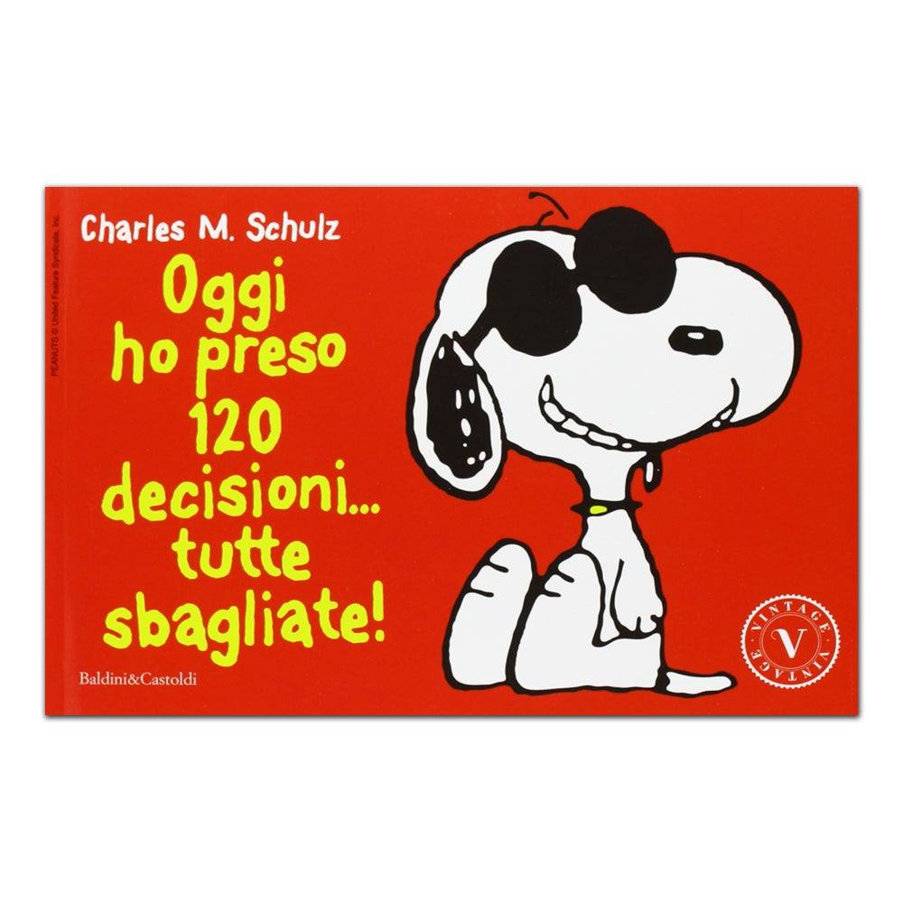 Peanuts. Oggi ho preso 120 decisioni... Tutte sbagliate! - Todo Modo