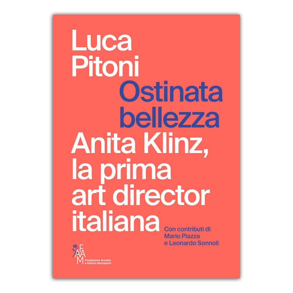 Ostinata bellezza. Anita Klinz, la prima art director italiana