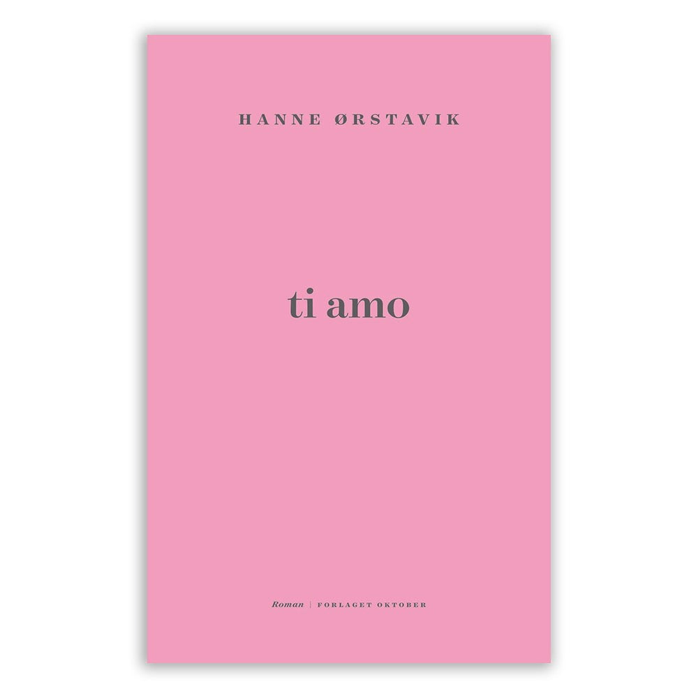 Ti amo - HANNE ØRSTAVIK