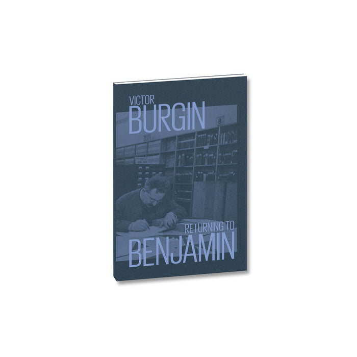 Returning to Benjamin  - Victor Burgin