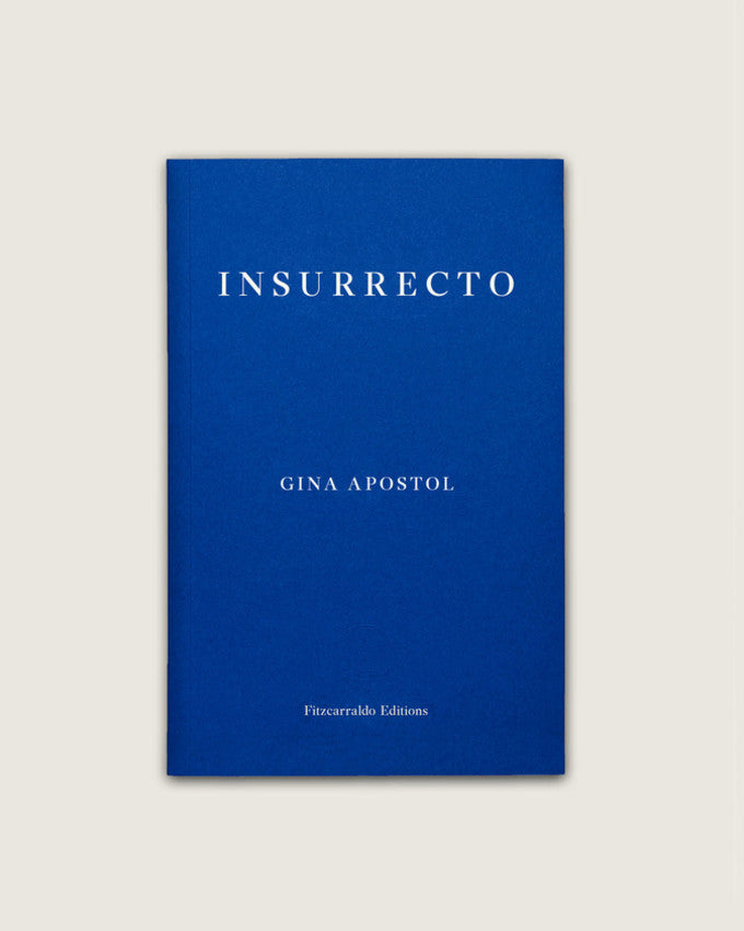 INSURRECTO. Gina Apostol