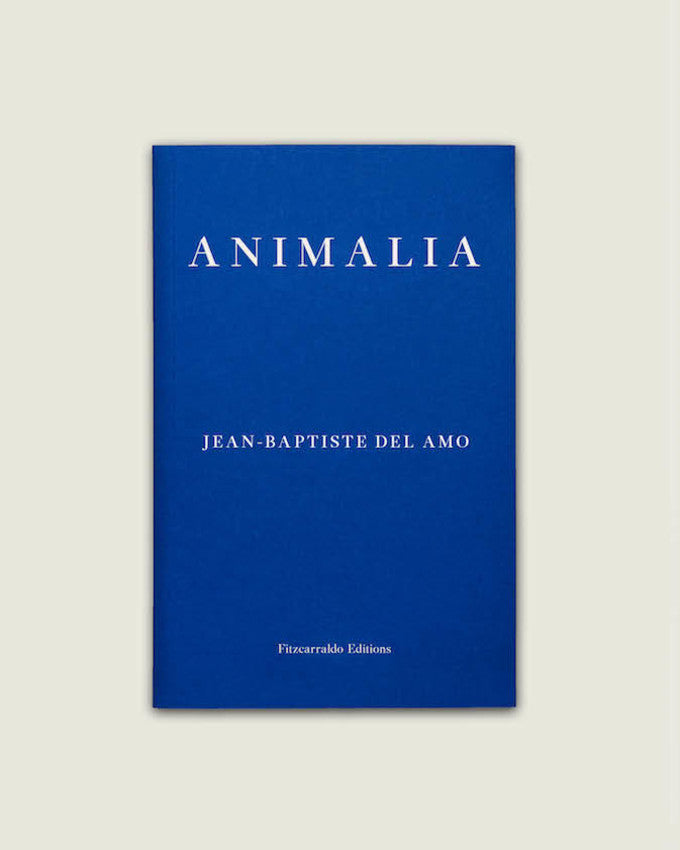 ANIMALIA. Jean-Baptiste Del Amo