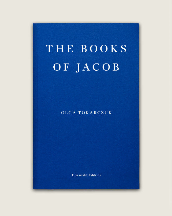 The books of Jacob - Olga Tokarczuk