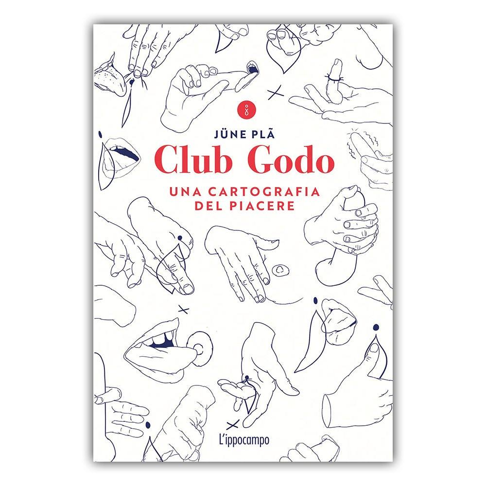 Club godo. Una cartografia del piacere - Todo Modo