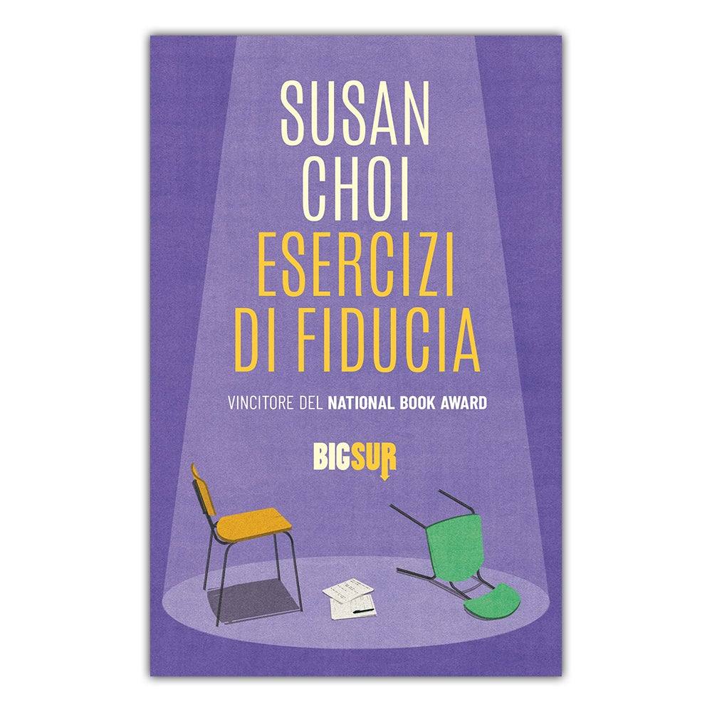 Esercizi di fiducia. Susan Choi - Todo Modo