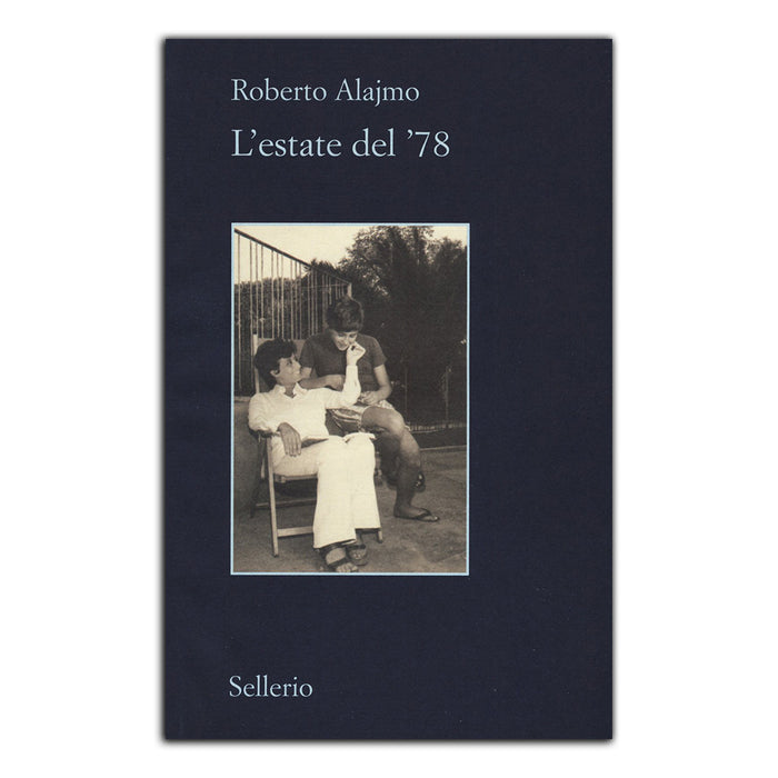 L'estate del '78 - Roberto Alajmo