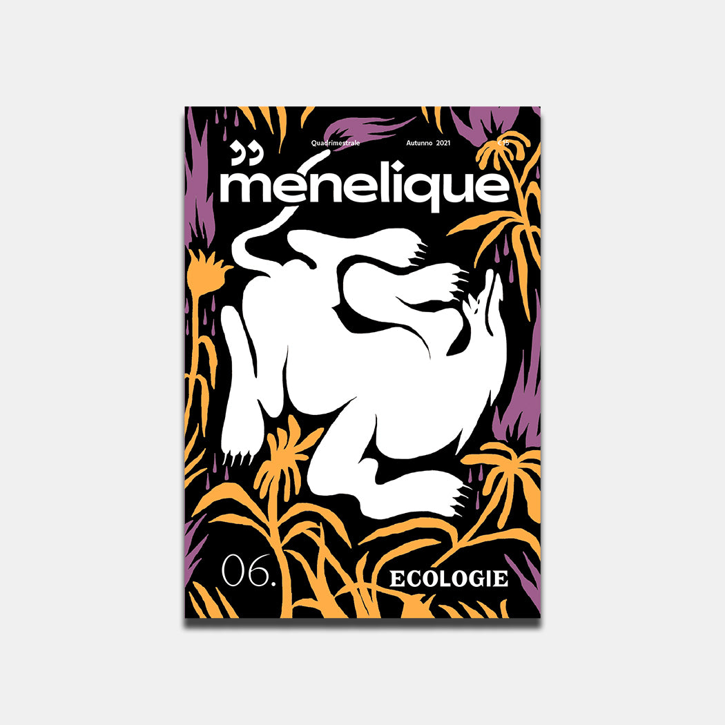 Menelique n.6 - Ecologie