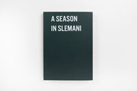 A season in Slemani. Carlo Gabriele Tribbioli