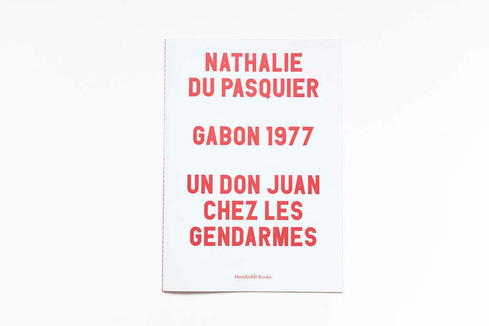 Gabon 1977 / Un Don Juan chez les gendarmes. Nathalie Du Pasquier