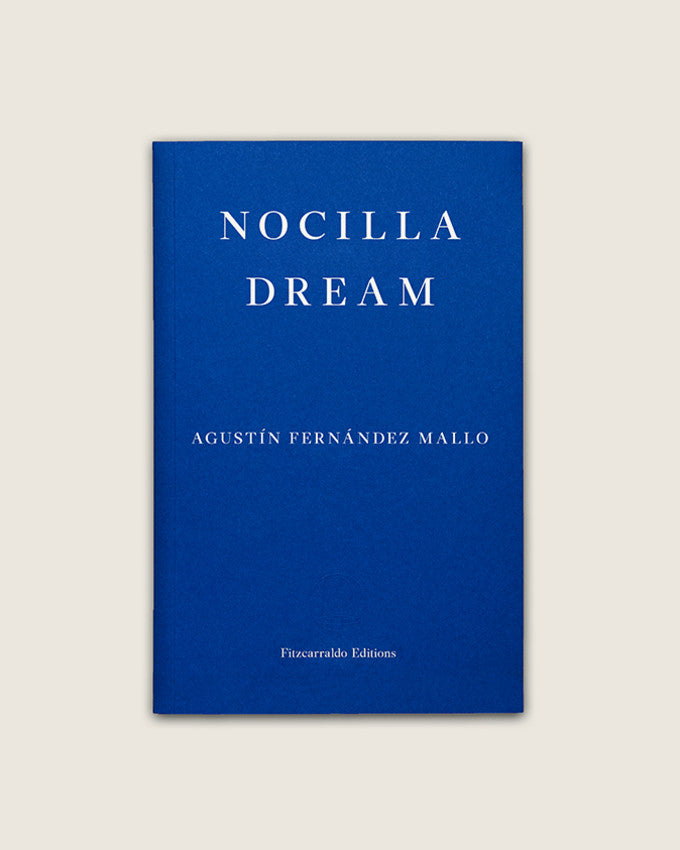 NOCILLA DREAM. Agustín Fernández Mallo