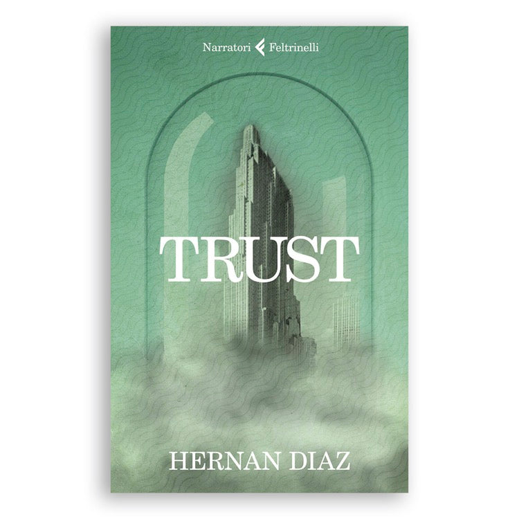 Trust - Hernan Diaz